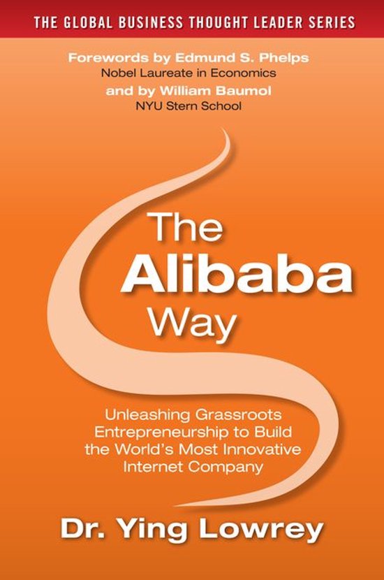 The Alibaba Way: Unleashing Grass-Roots Entrepreneurship to  ... - cover