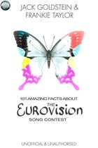 101 Amazing Facts About the Eurovision Song Contest
