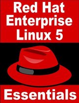 Red Hat Enterprise Linux 5 Essentials