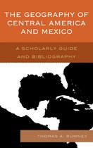 Geography - The Geography of Central America and Mexico