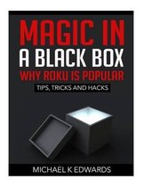 Magic in a black box: Why Roku is Popular