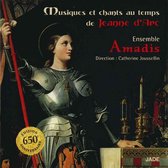Musiques Et Chants Au Temps De Jeanne D'Arc