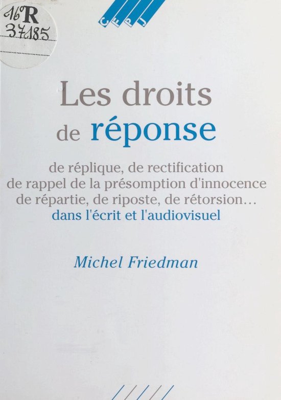 Les Droits de réponse, de réplique, de rectification, de r ... - cover