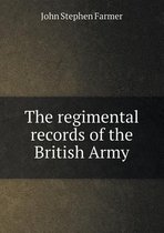 The Regimental Records of the British Army