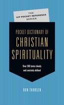 The IVP Pocket Reference Series - Pocket Dictionary of Christian Spirituality
