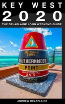 Key West & the Florida Keys: The Delaplaine 2020 Long Weekend Guide