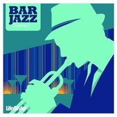Lifestyle2 : Bar Jazz, Vol. 1