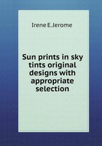 Sun prints in sky tints original designs with appropriate selection