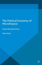 Studies in the Political Economy of Public Policy - The Political Economy of Microfinance