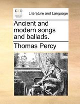 Ancient and Modern Songs and Ballads.