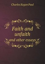 Faith and Unfaith and Other Essays