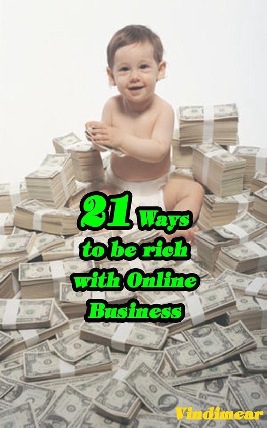 21 Ways To Be Rich With Online Business - cover