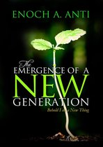 Boek cover The Emergence Of A New Generation van Enoch A. Anti