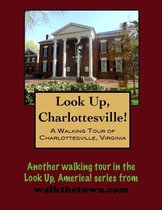 A Walking Tour of Charlottesville, Virginia