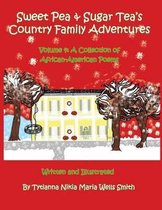 Sweet Pea & Sugar Tea's Country Family Adventures: Volume 4