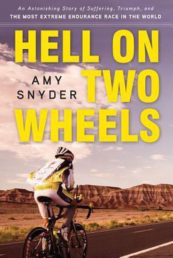 Hell on Two Wheels : An Astonishing Story of Suffering, Triu ... - cover