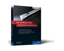 SAP NetWeaver Business Warehouse: Administration and Monitoring