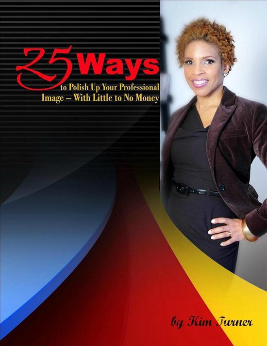 25 Ways to Polish Up Your Professional Image -- With Little  ... - cover
