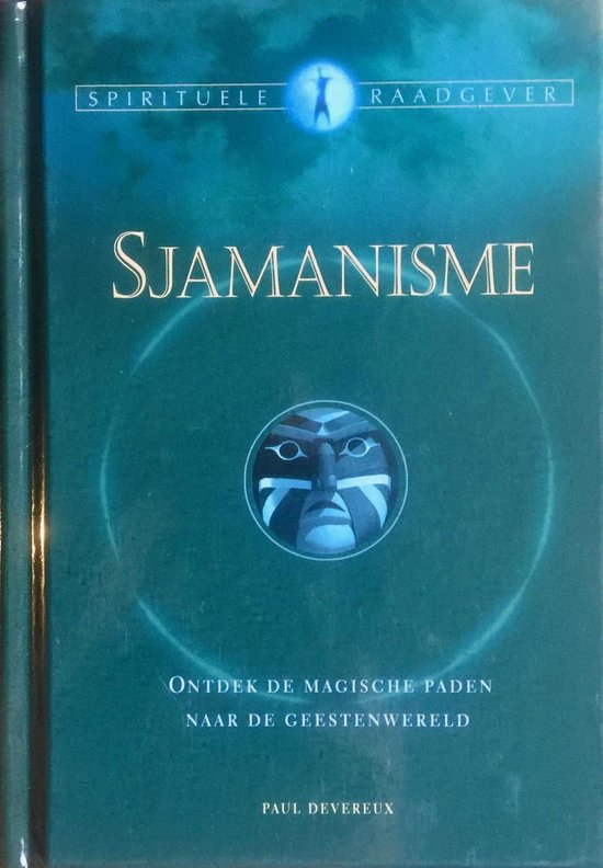 Sjamanisme En De Wegen Naar...