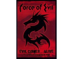 Force of Evil - Evil Comes Alive