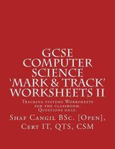 GCSE Computer Science 'Mark & Track' Worksheets II