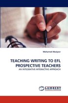 Teaching Writing to Efl Prospective Teachers