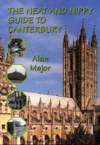 The Neat and Nippy Guide to Canterbury