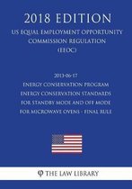 2013-06-17 Energy Conservation Program - Energy Conservation Standards for Standby Mode and Off Mode for Microwave Ovens - Final Rule (Us Energy Efficiency and Renewable Energy Office Regulat