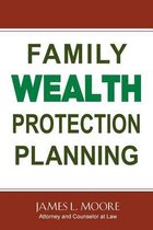 Family Wealth Protection Planning