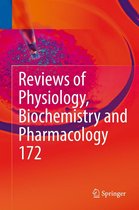 Reviews of Physiology, Biochemistry and Pharmacology 172 - Reviews of Physiology, Biochemistry and Pharmacology, Vol. 172