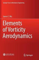 Springer Tracts in Mechanical Engineering- Elements of Vorticity Aerodynamics