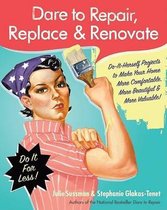 Dare To Repair Replace & Renovate