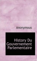 History Du Gouvernement Parlementaire