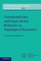 London Mathematical Society Lecture Note Series 412 - Automorphisms and Equivalence Relations in Topological Dynamics
