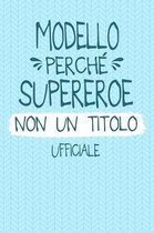 Modello Perch Supereroe Non Un Titolo Ufficiale