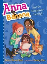 Anna, Banana- Anna, Banana, and the Sleepover Secret