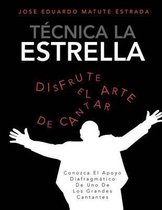 Tecnica La Estrella: Conozca El Apoyo Diafragmatico de Uno de Los Grandes Cantantes