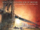 New York's Golden Age of Bridges