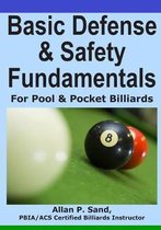 Basic Defense & Safety Fundamentals for Pool & Pocket Billiards