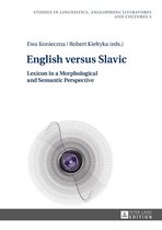 Studies in Linguistics, Anglophone Literatures and Cultures 5 - English versus Slavic