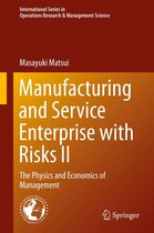 International Series in Operations Research & Management Science 202 - Manufacturing and Service Enterprise with Risks II