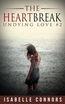 Undying Love 2 - The Heartbreak