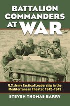 Modern War Studies - Battalion Commanders at War