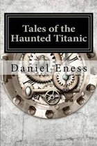 Tales of the Haunted Titanic