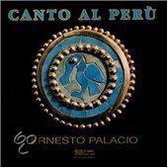 Ernesto Palacio: Canto Al Peru