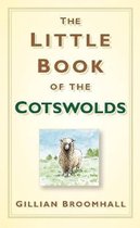 The Little Book of the Cotswolds