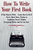 How to Write Your First Book