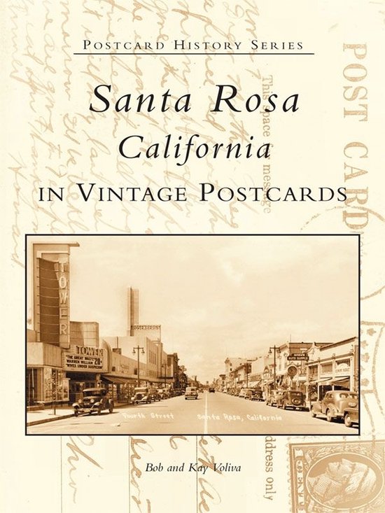 Postcard History Series Santa Rosa, California in Vintage Postcards
