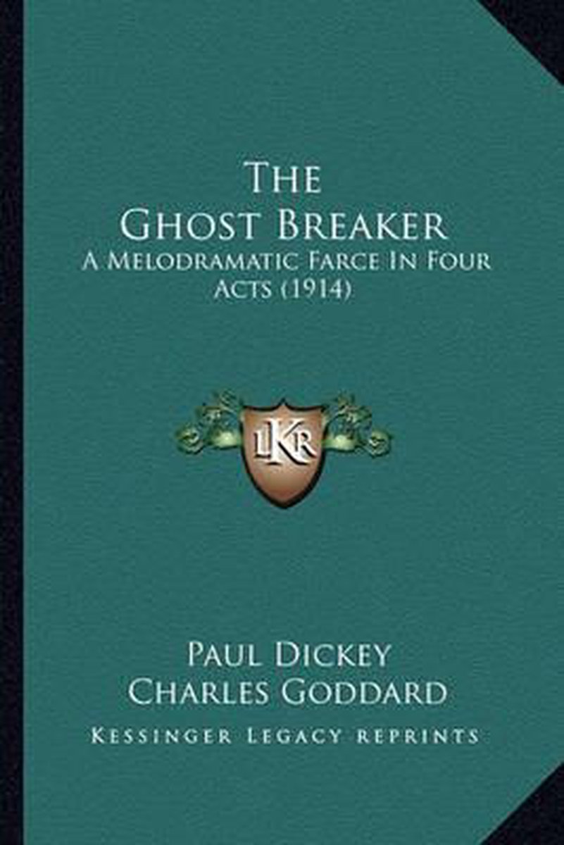 The Ghost Breaker van Paul Dickey