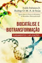 Biocatálise e biotransformação - fundamentos e aplicações